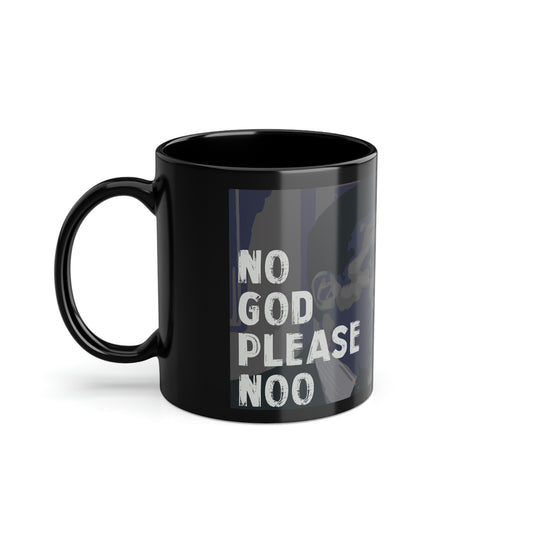 No, God Please Noo - Stylish Mug
